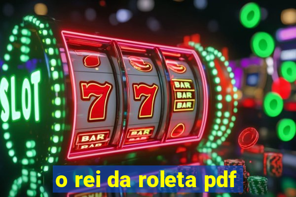 o rei da roleta pdf